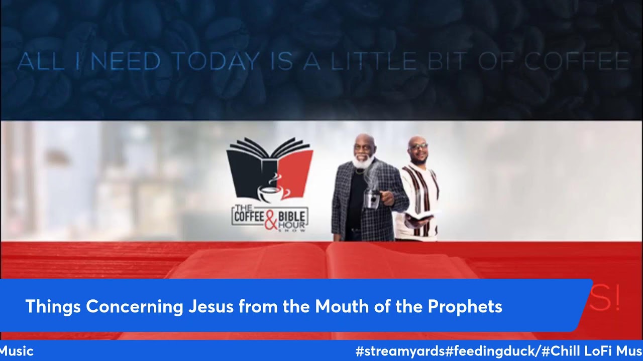 Things Concerning Jesus from the Mouth of the Prophets