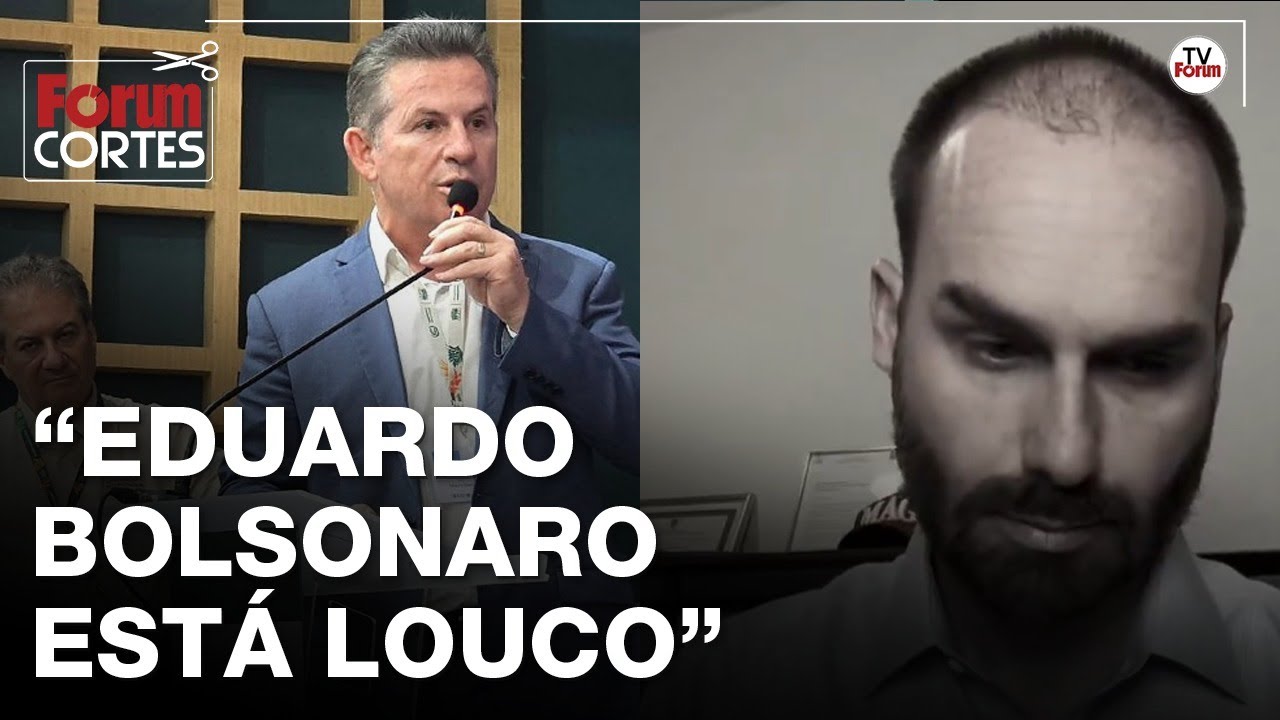 Governador de Mato Grosso detona Eduardo Bolsonaro, que surta: 