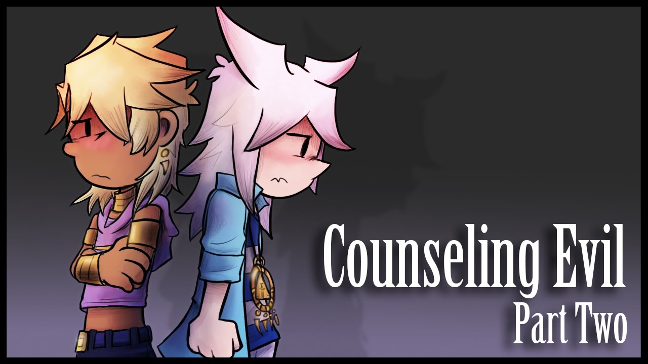 Counseling Evil - 2