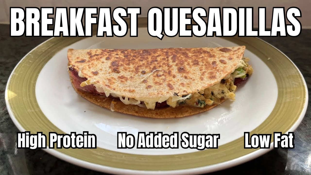 How to Make High Protein Breakfast Quesadillas as a Beginner | 40g of Protein 