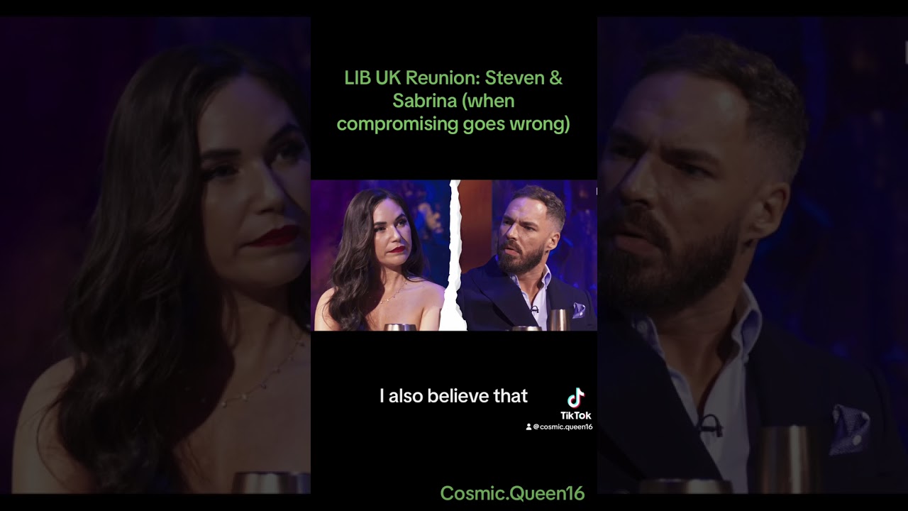 Love is Blind UK Reunion- Steven & Sabrina: when compromising goes wrong