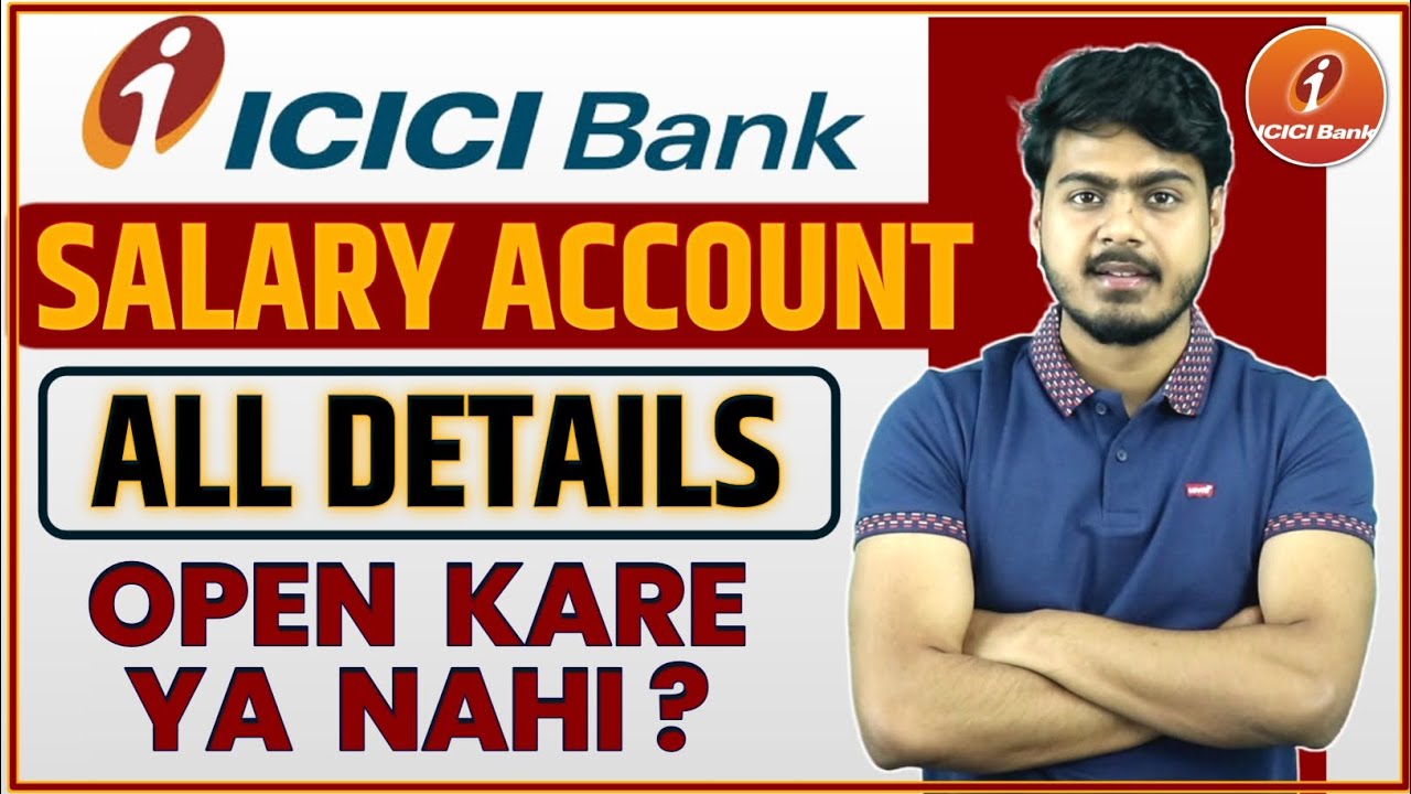 ICICI Bank Salary Account Review | Icici bank salary account all details