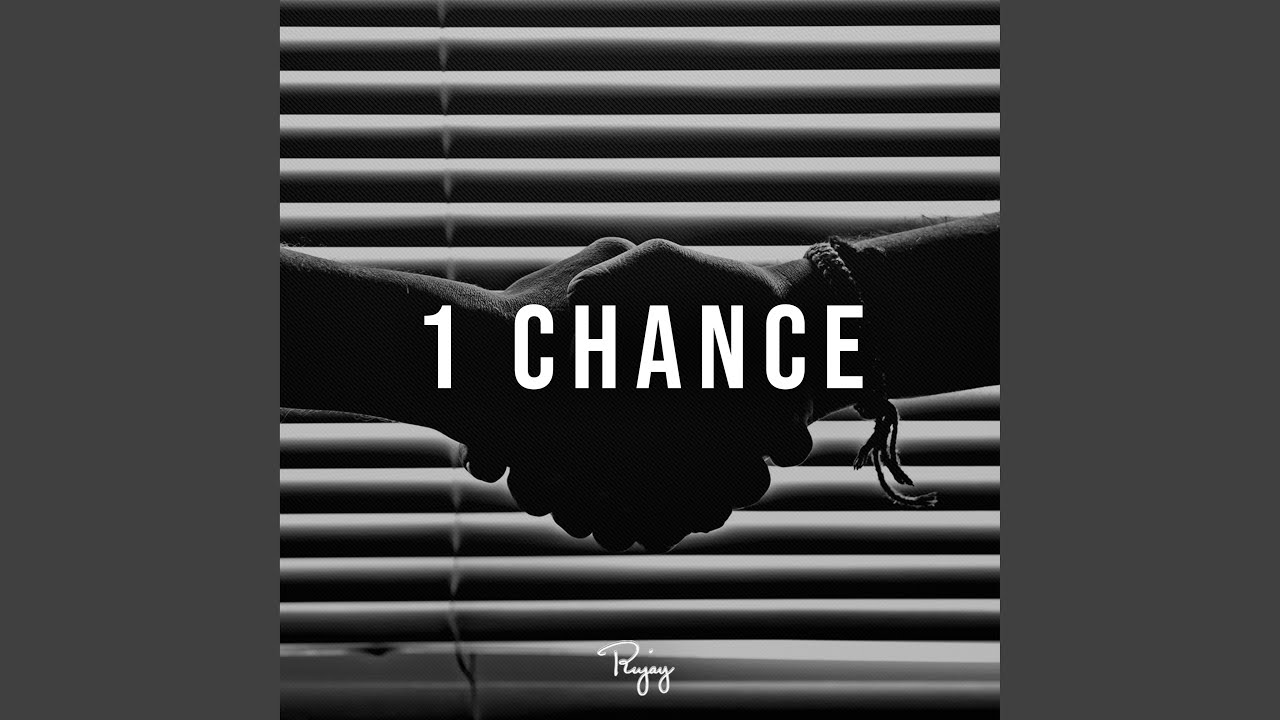 1 Chance