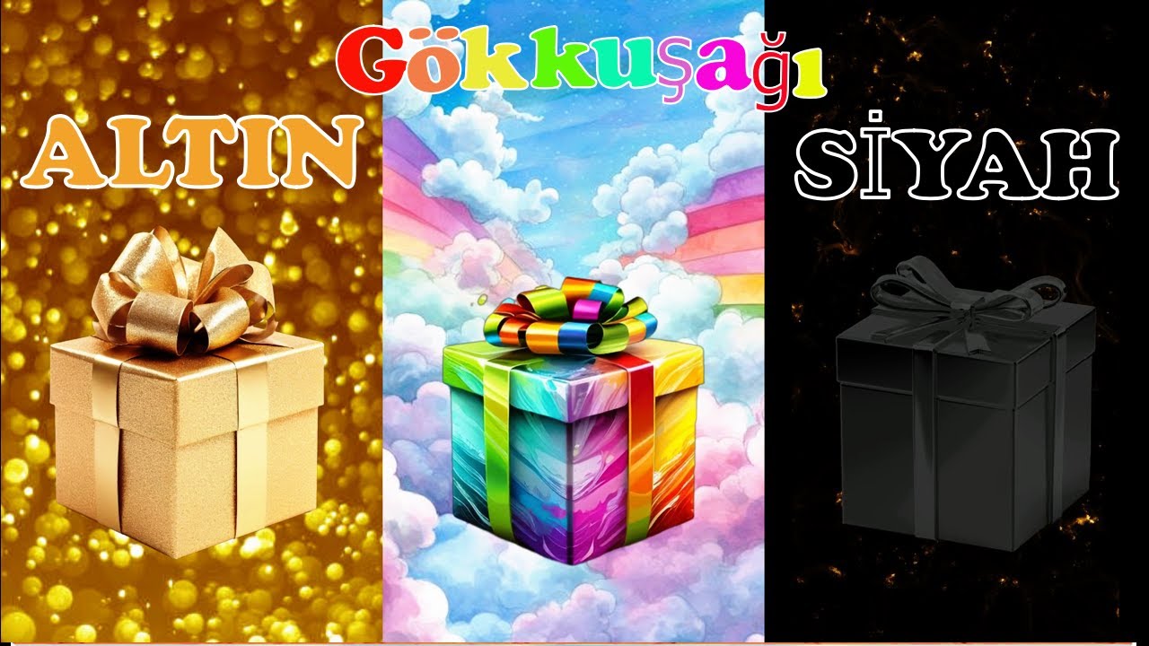 Altın 🥇G&ouml;kkuşağı 🌈Siyah 🖤3 Hediyeden Birini Se&ccedil; ✨İyi Yada K&ouml;t&uuml; 🎁Choose Your Gift