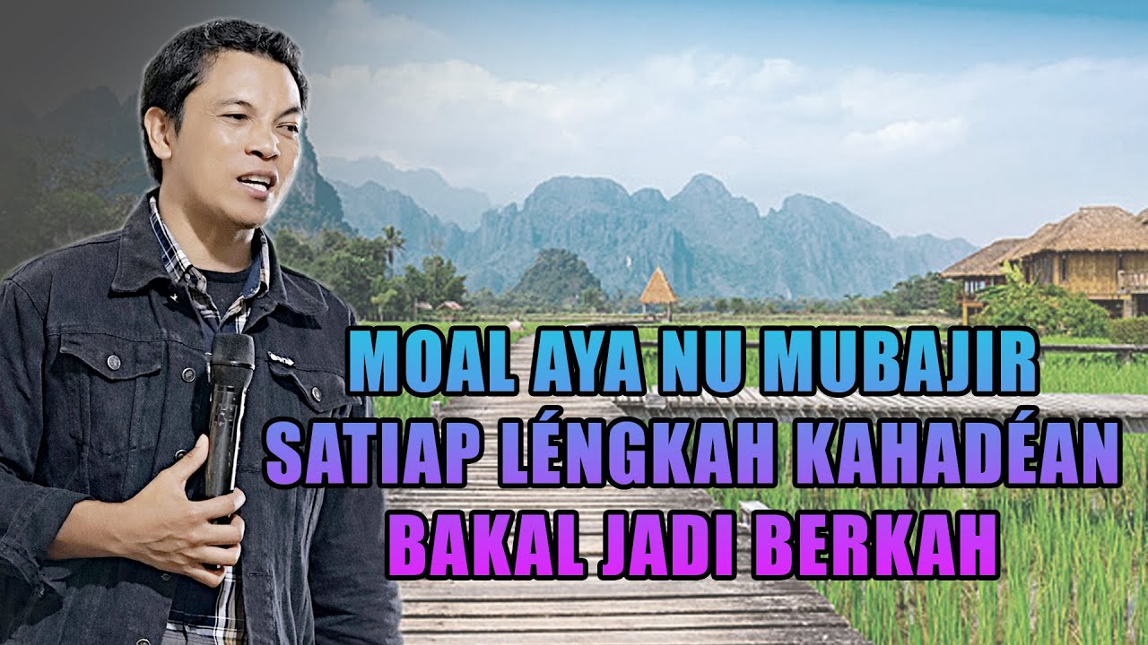 Moal Aya nu Mubajir: Satiap Léngkah Kahadéan Bakal Jadi Berkah
