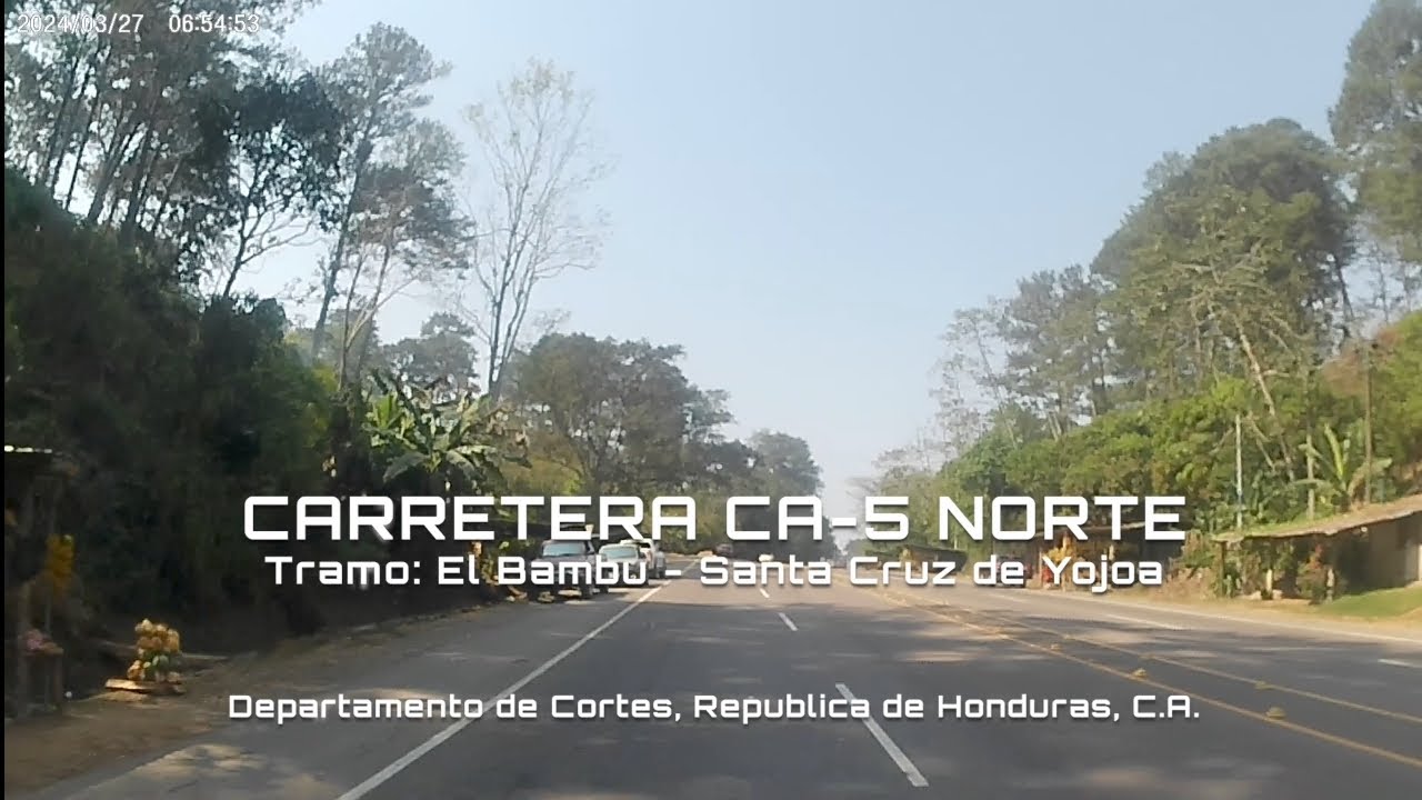 Carretera CA-5 Norte, Tramo: El Bambu - Santa Cruz de Yojoa #highway #honduras #trance #music 