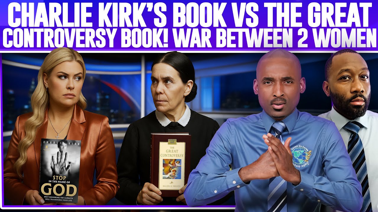 🔥Charlie Kirk’s Book📕 vs The Great Controversy Book📘 👉🏾The War Between 2 Women.Effective Evangelism✅
