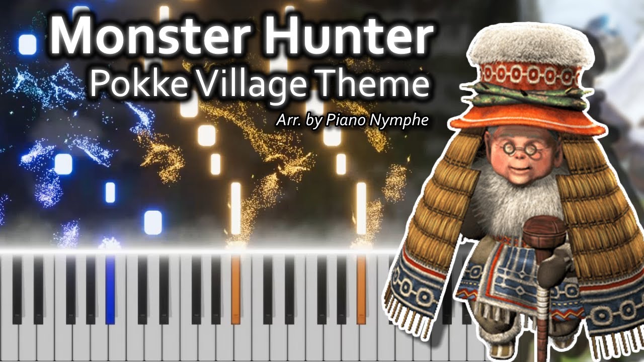 Pokke Village Theme - Monster Hunter | Piano Tutorial/Arrangement