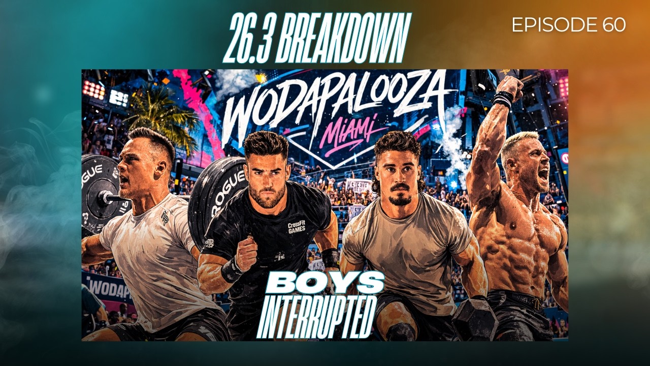 Разбор открытой тренировки 26.3 | Boys Interrupted, эпизод 60