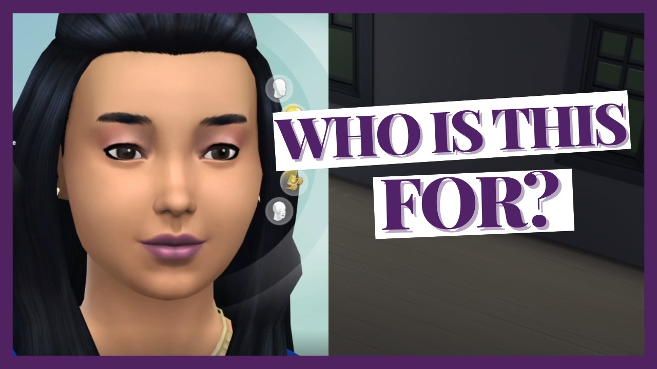 Who Is The Sims 4 Actually For Now?