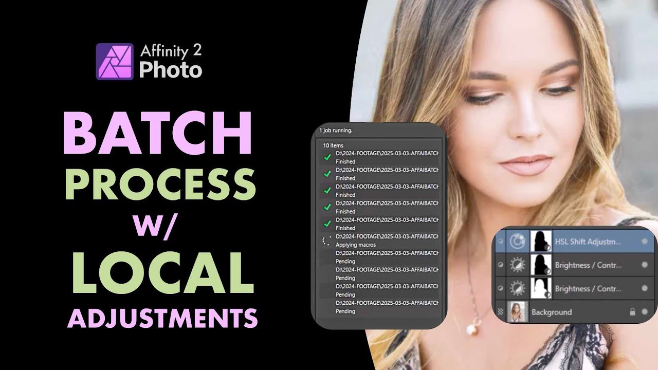 AFFINITY PHOTO 2.6 DESKTOP: HOW TO BATCH PROCESS W/ LOCAL ADJUSTMENTS FOR A FASTER WORKFLOW