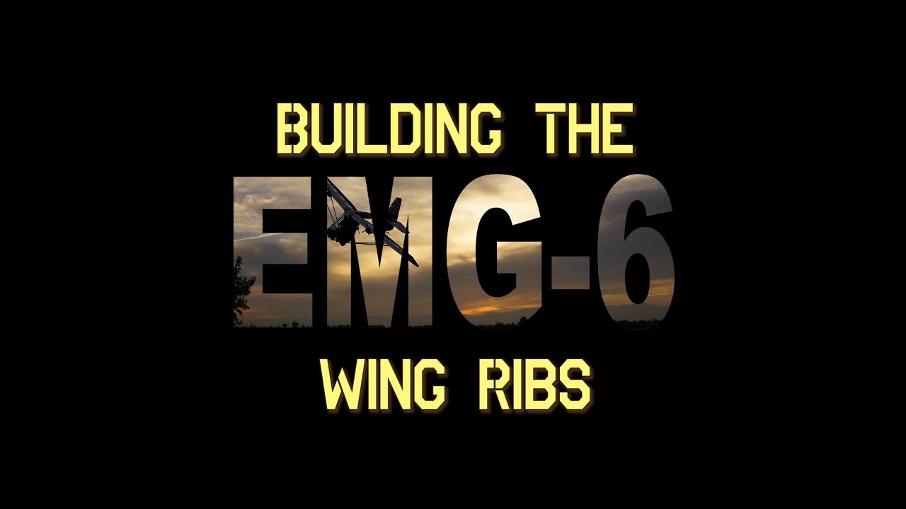 Manufacturing Wing Ribs (Building the EMG-6)