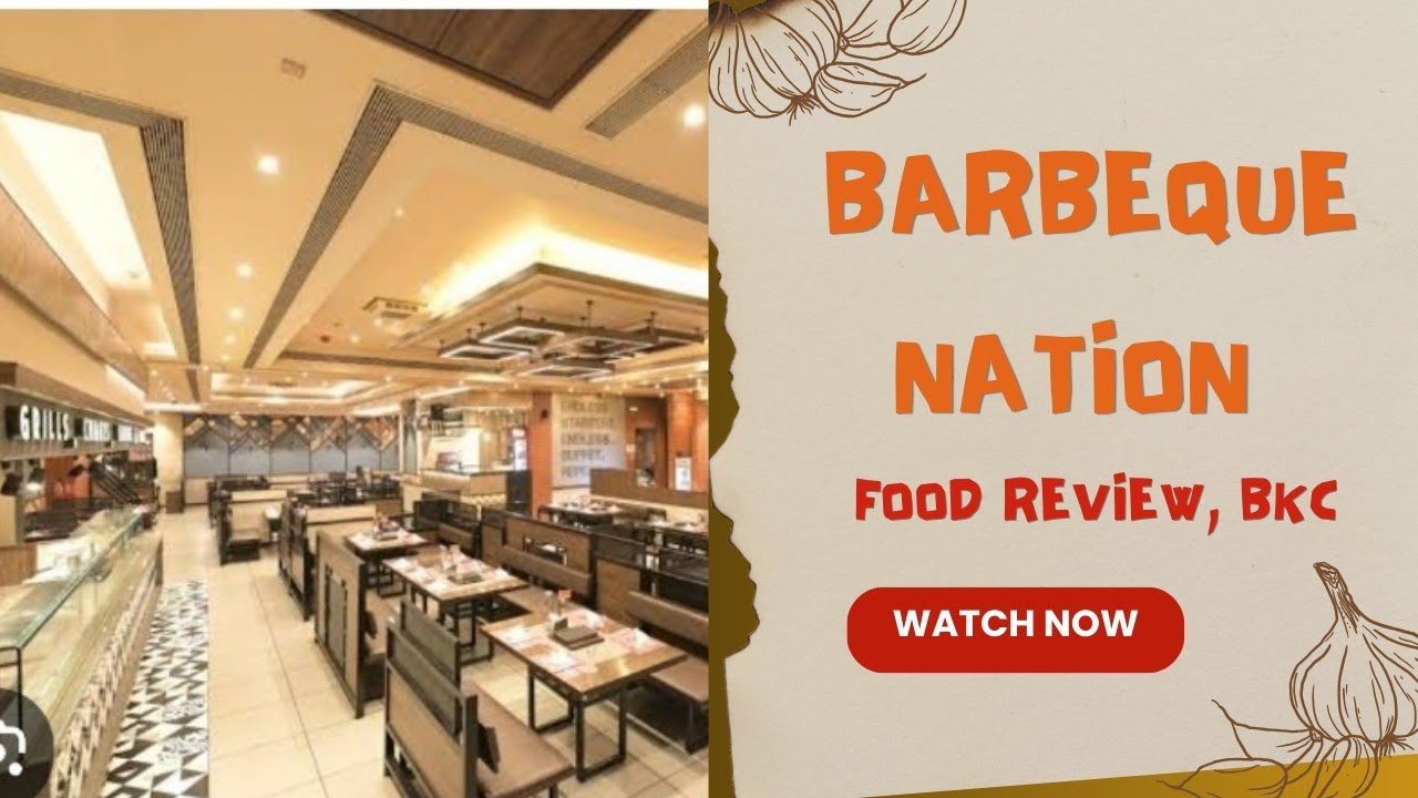 Barbeque Nation | BKC, Mumbai | Honest Review | About Food, Price and Place 