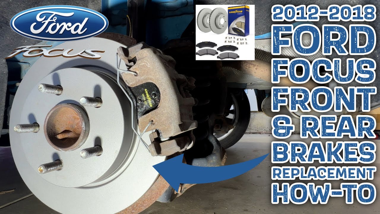 2012-18 Ford Focus Front & Rear Brakes Replacement How-To