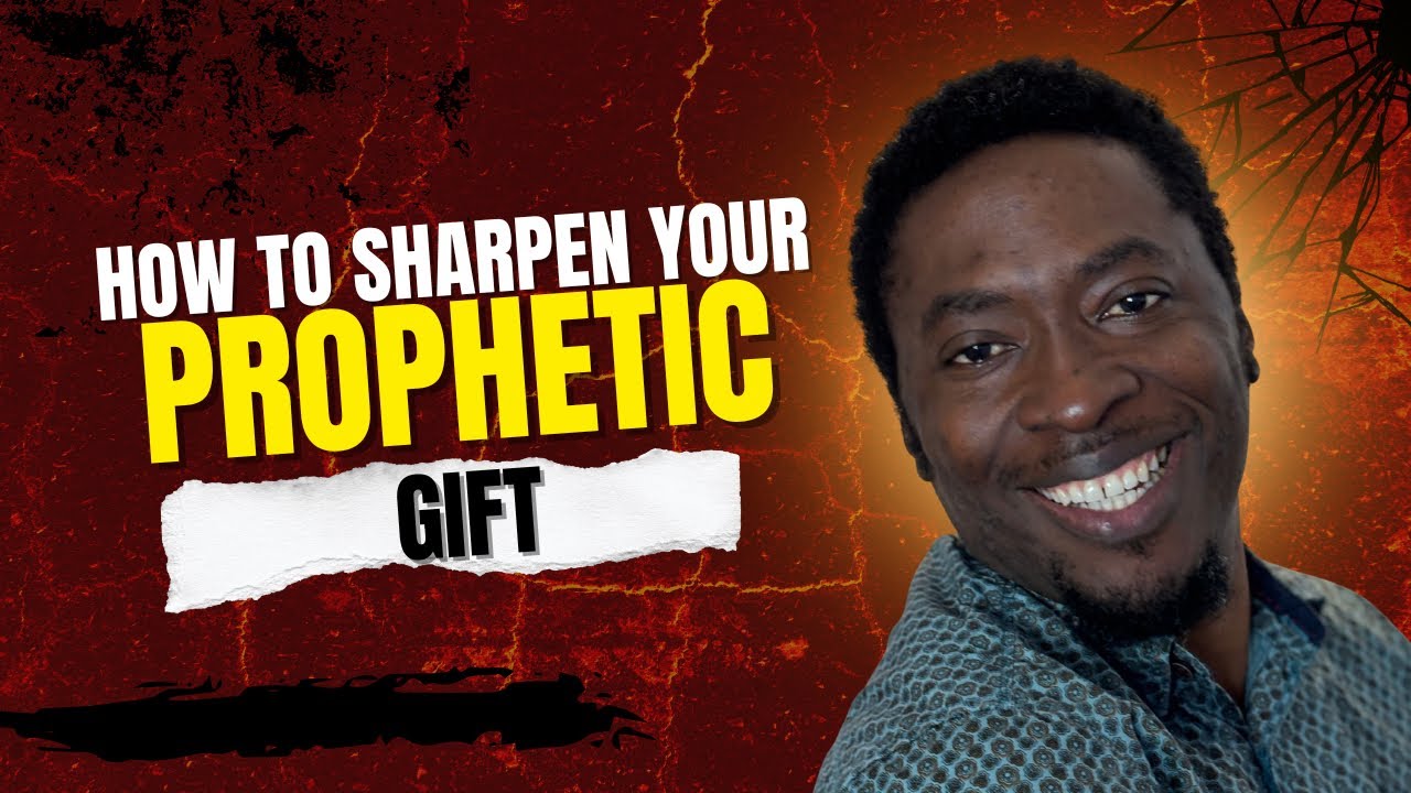 How To Sharpen Your Prophetic Gift‼️