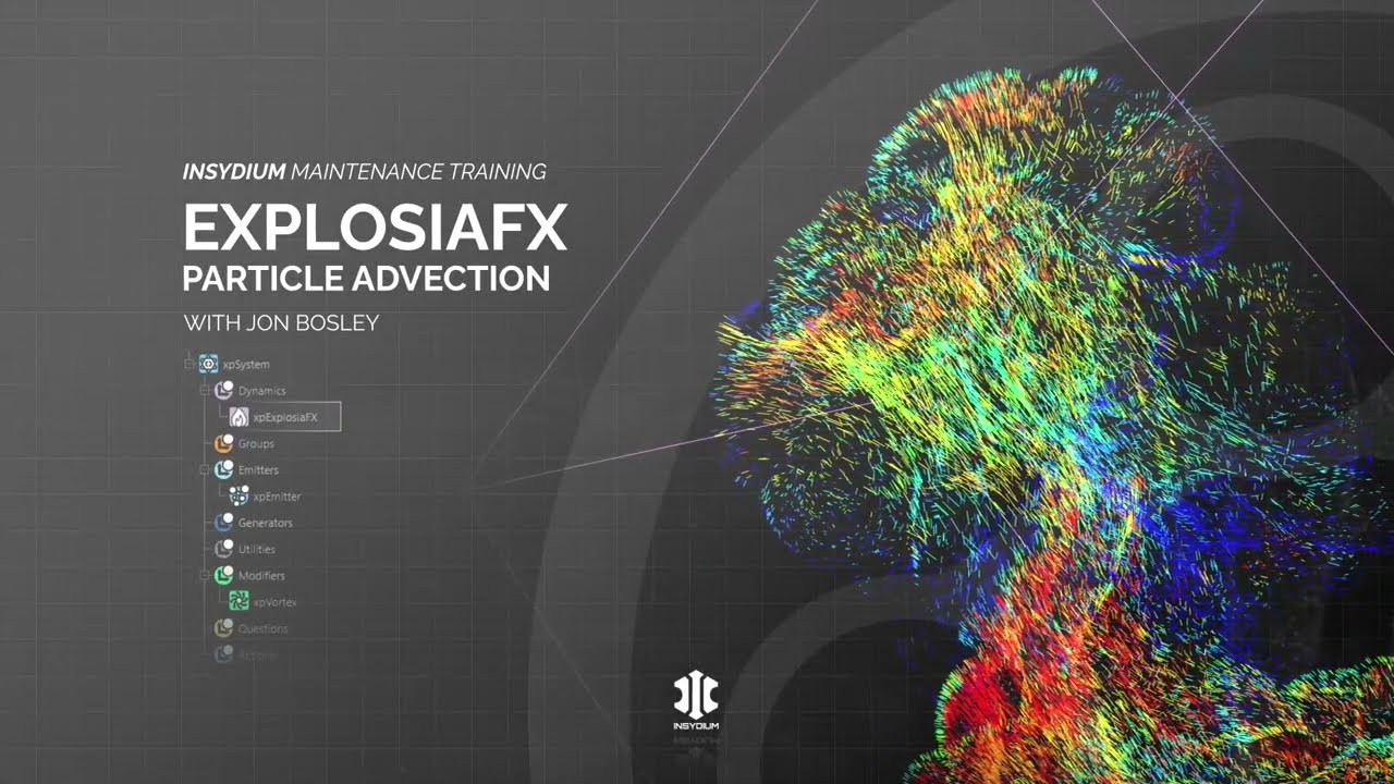 Maintenance Training - Dynamics - ExplosiaFX - The Basics - Particle Advection