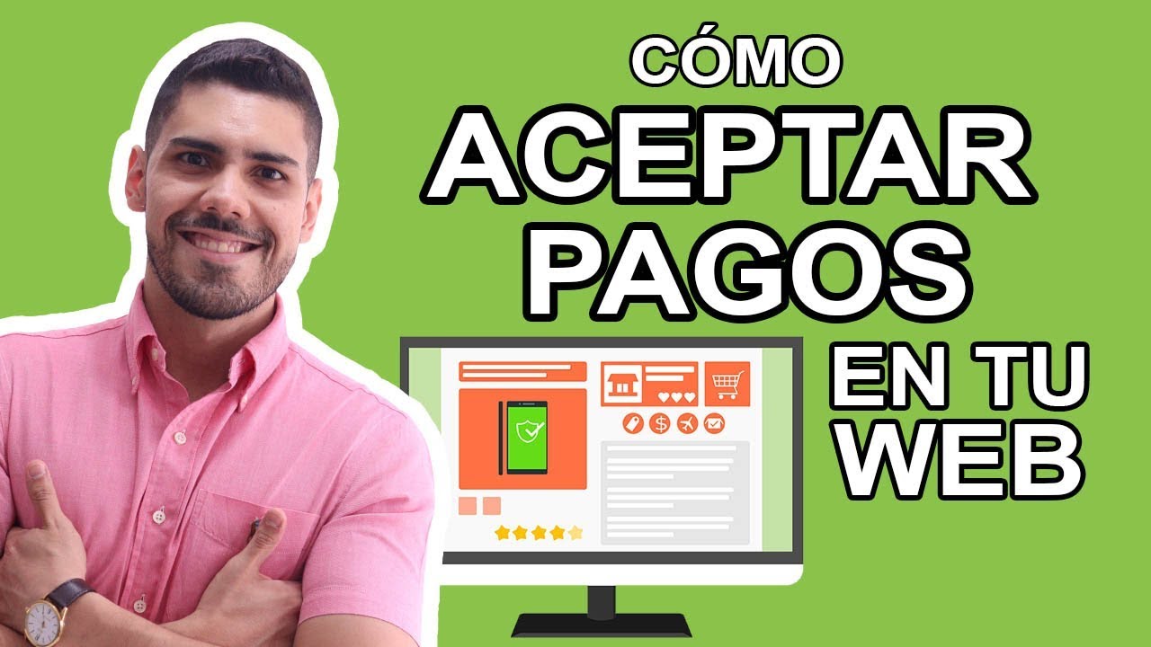 Como Aceptar Pagos por Internet en Tu Página Web - FACIL y NUEVO