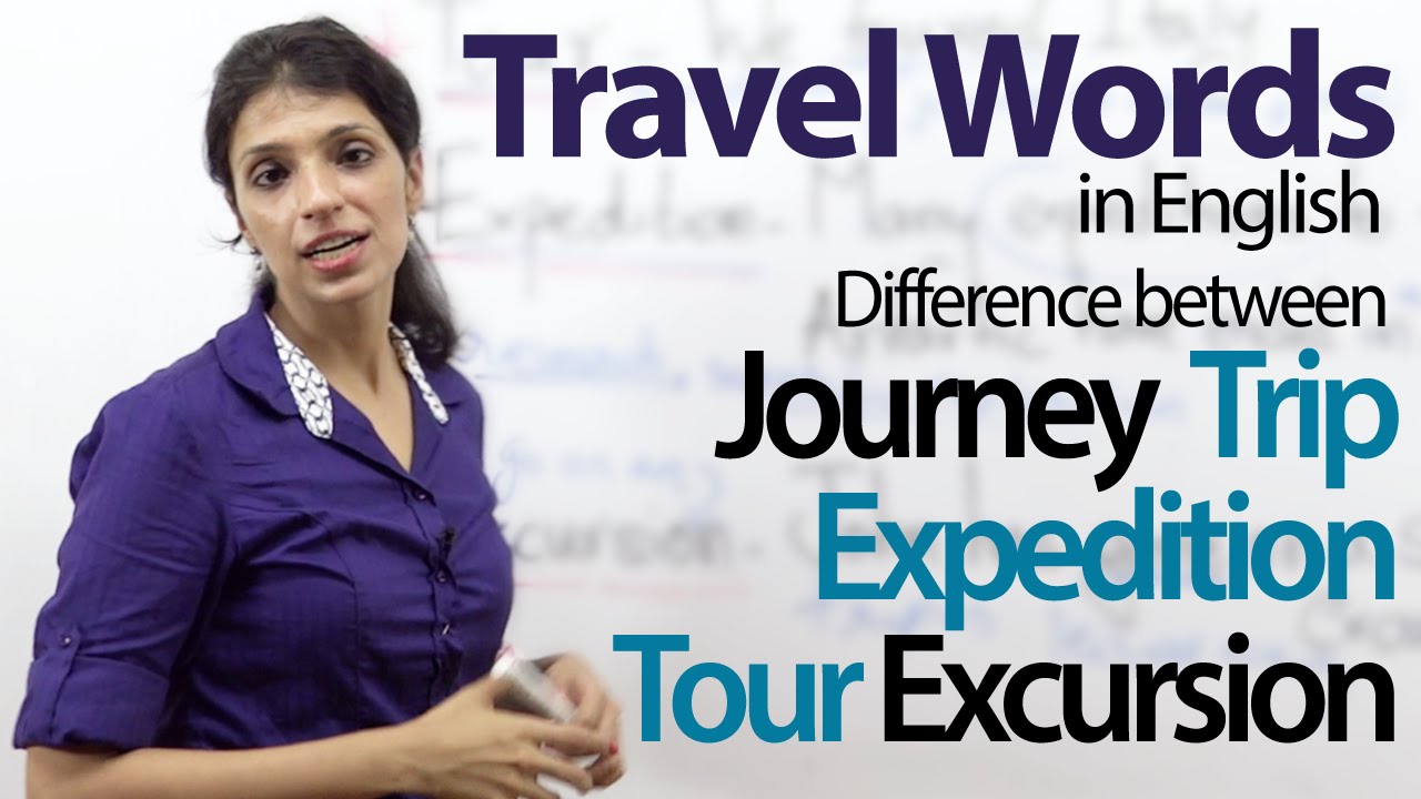Using ‘travel’ words in English – Free English Vocabulary Lesson