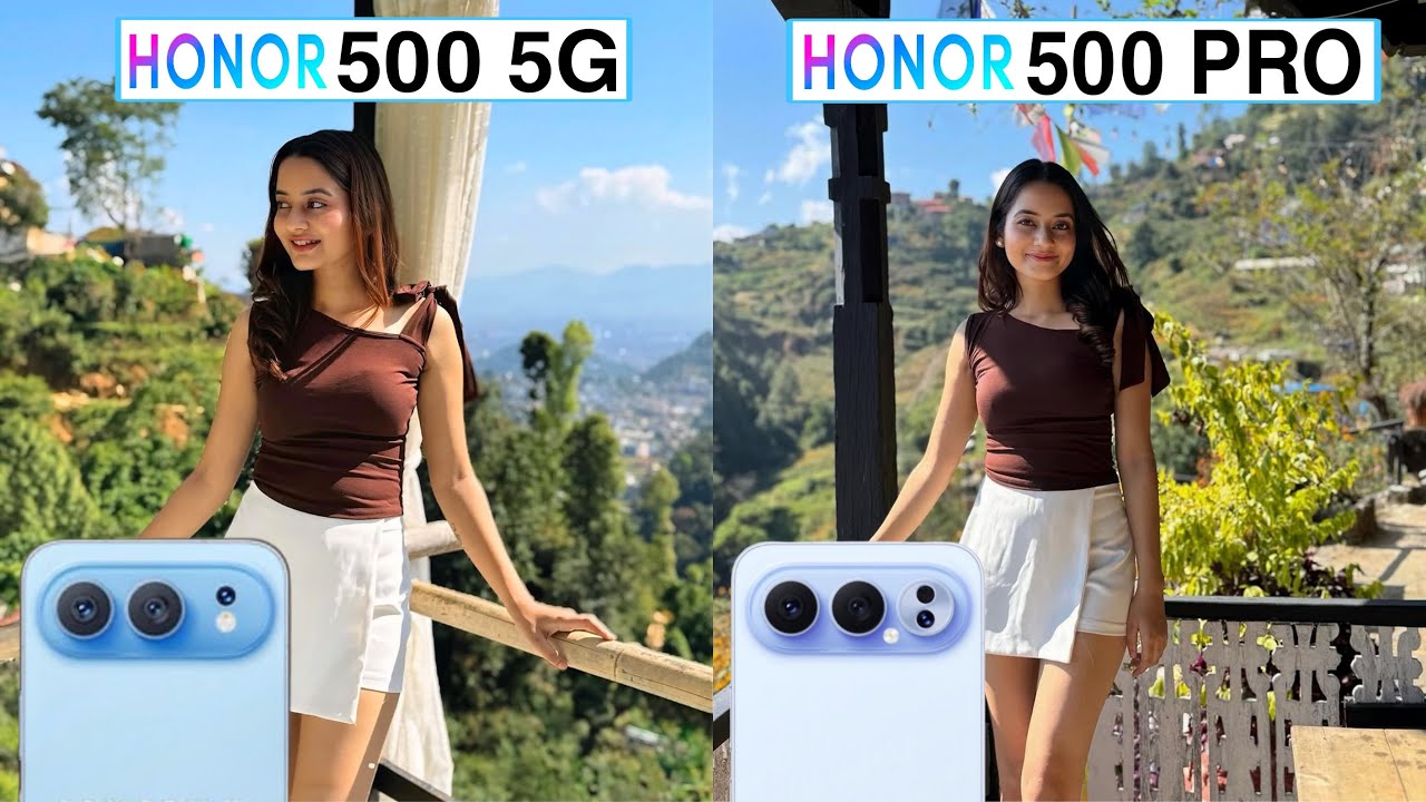 Honor 500 Vs Honor 500 Pro Camera Test Comparison Review 