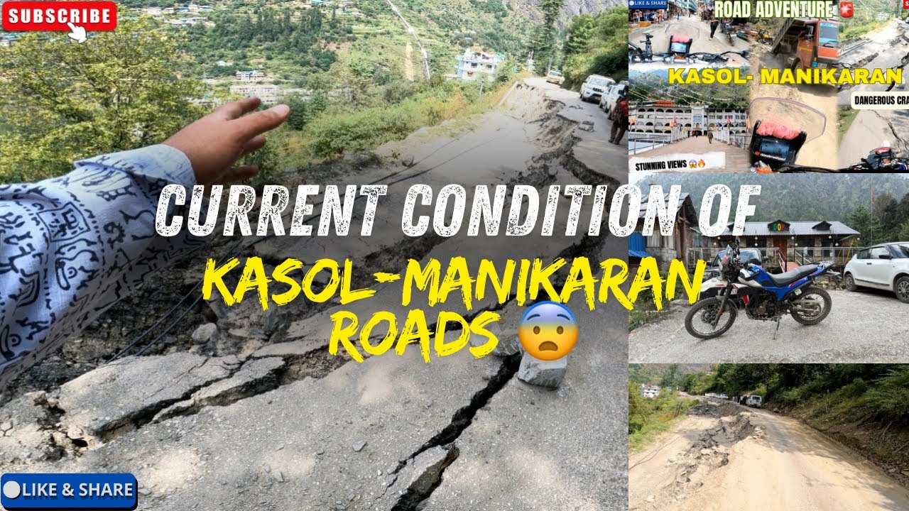 Current Condition of Kasol - Manikaran Roads 😨 | Is It Safe to travel watch full video ⚠️