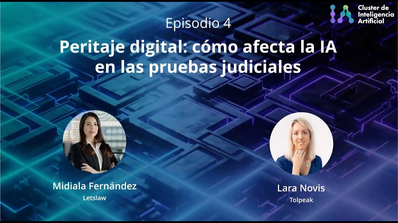 Peritaje digital: c&oacute;mo afecta la IA en las pruebas judiciales | Cluster IA de la Comunidad de Madrid