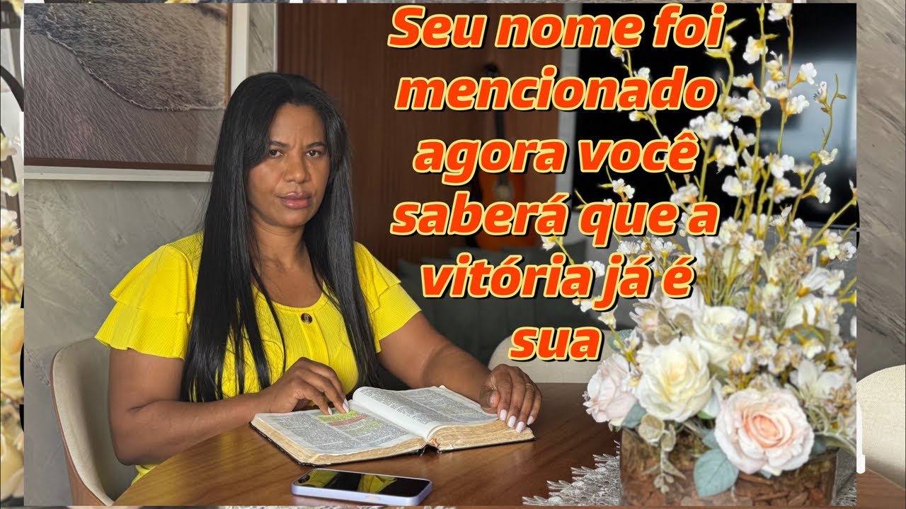 “Mensagem do Dia: Seu Nome Foi Mencionado – Agora Você Vai Saber que a Vitória Já É Sua”
