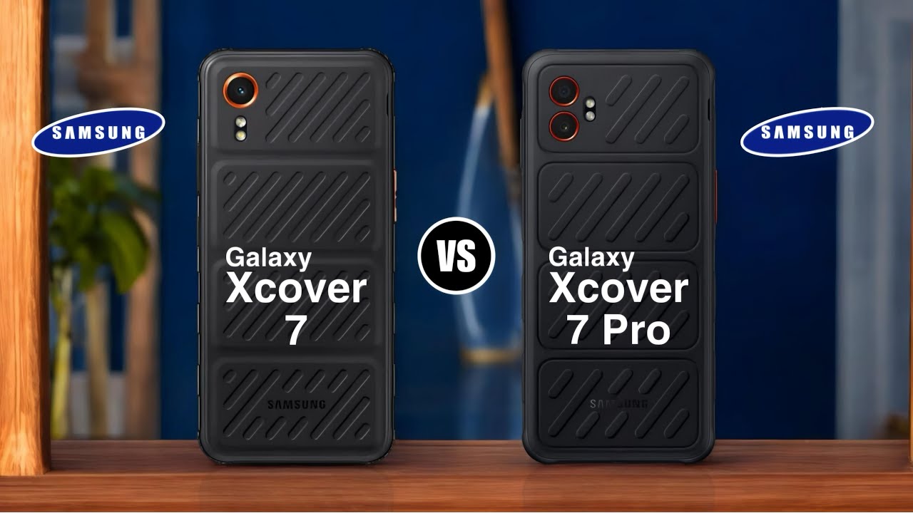 SAMSUNG Galaxy Xcover 7  vs SAMSUNG Galaxy Xcover 7 Pro