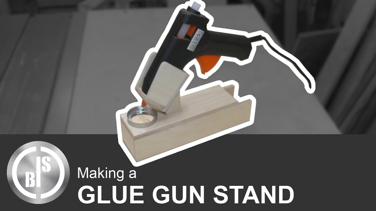 Making a Glue Gun Stand