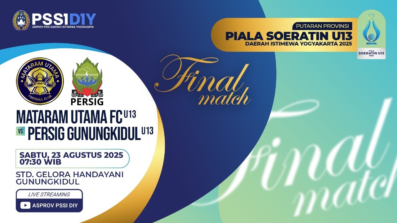 🔴LIVE ll FINAL PIALA SOERATIN ASPROV PSSI DIY 2025 II PERSIG U-13 VS MATARAM UTAMA U-13