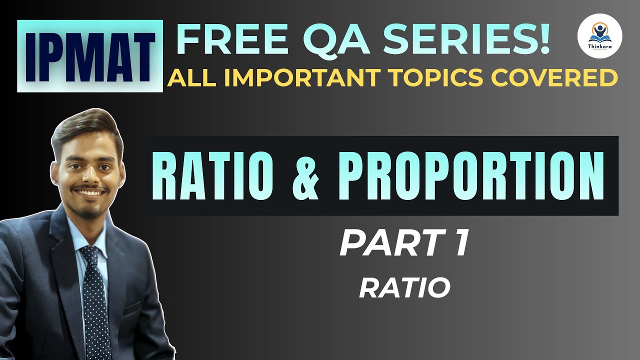 QA FOR IPMAT | RATIO+JIPMAT PYQS  P-1 | QA FREE BASIC SERIES | THINKORA #ipmat  #cuetpreparation