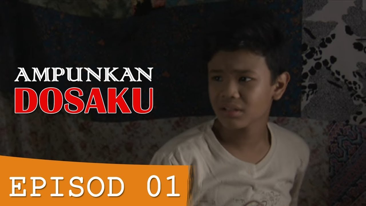 [FULL] Ampunkan Dosaku | Episod 1