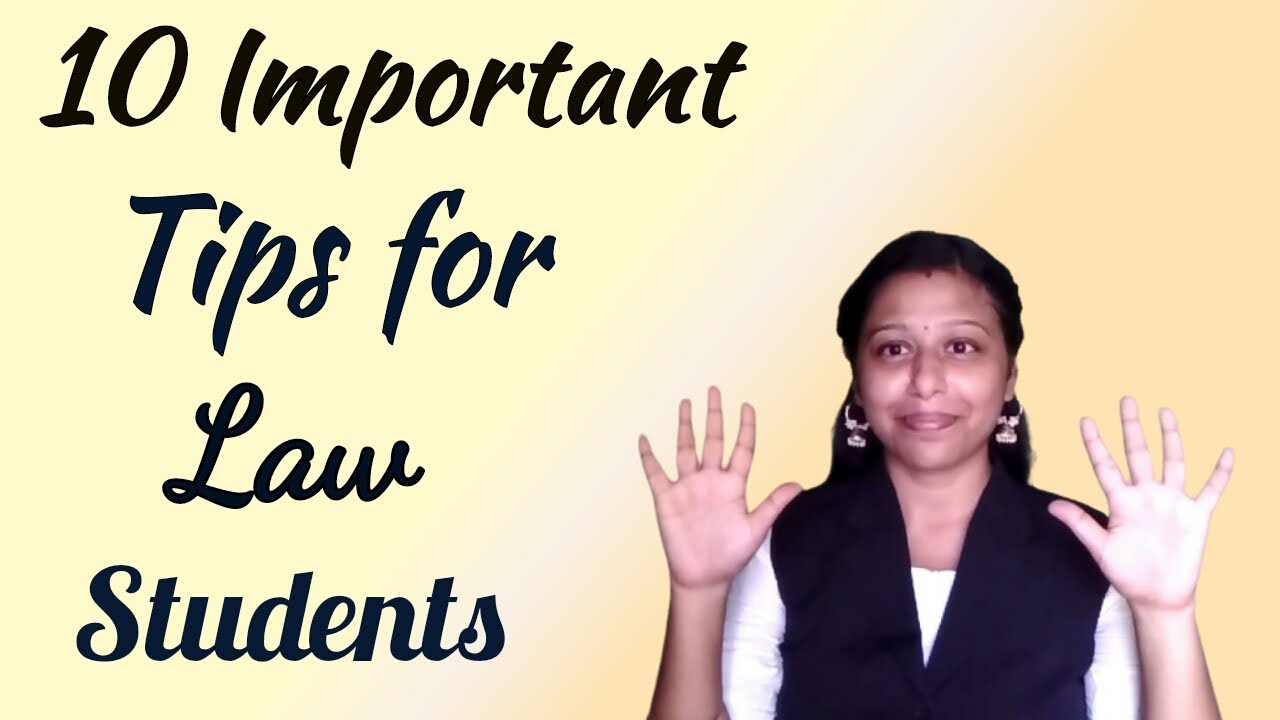 10 important tips for law students