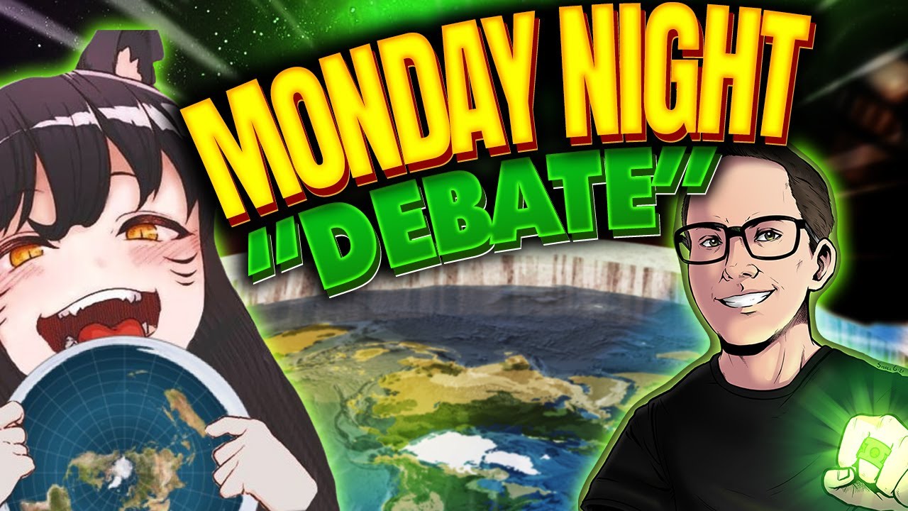 Monday Night Debates - Flat Earth - FTFE VS Mallory & Her Dad!