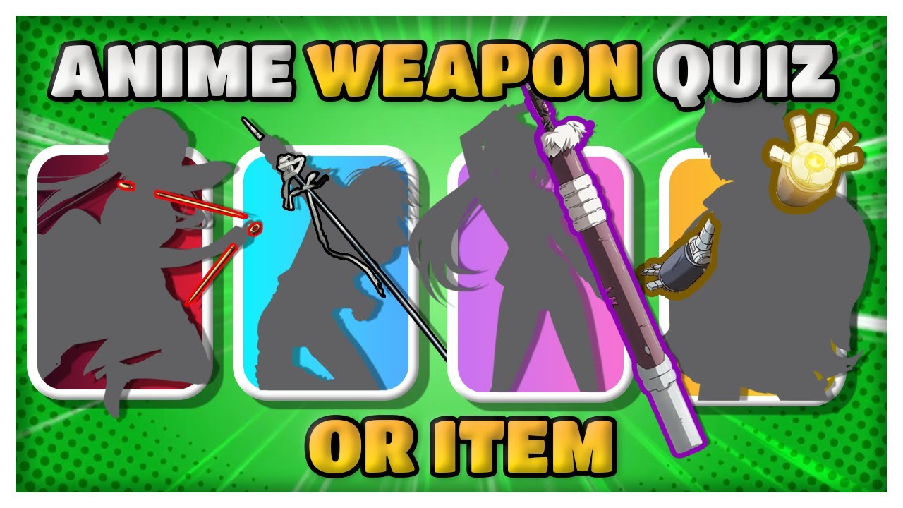 ANIME WEAPON/ITEM QUIZ - Guess The Anime Character from Weapon/Item[35 CHARACTERS]
