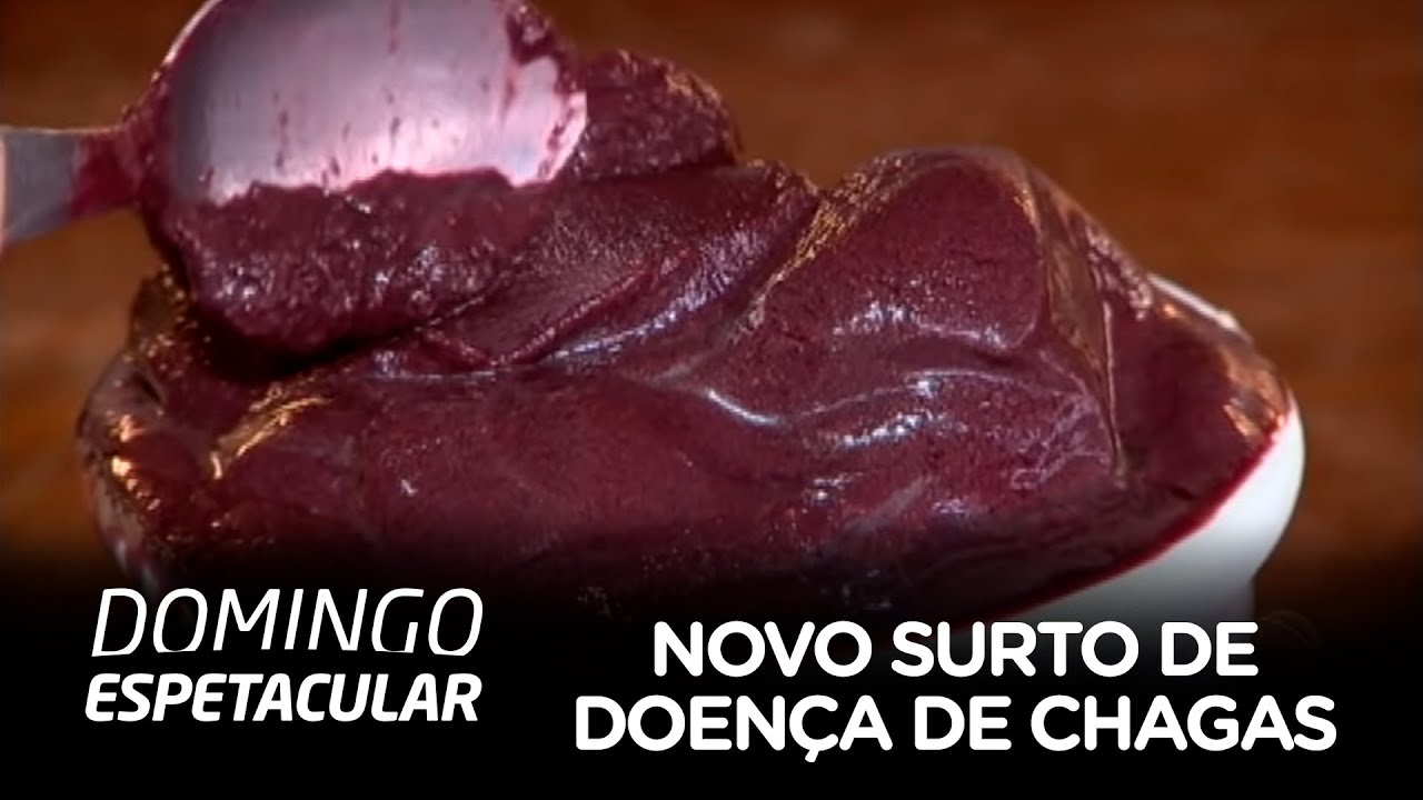 Novo surto da doença de chagas assusta os fãs do açaí