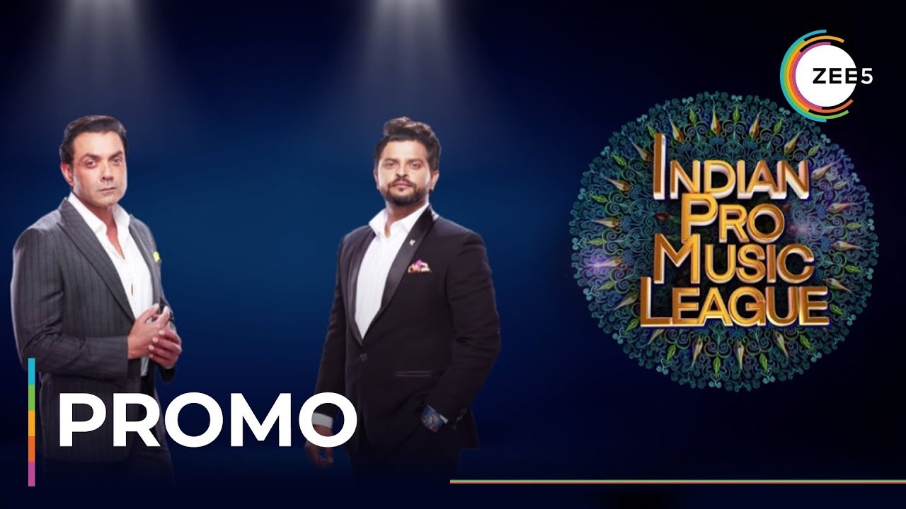 Indian Pro Music League | Bobby Deol and Suresh Raina | Promo | Watch Now On ZEE5