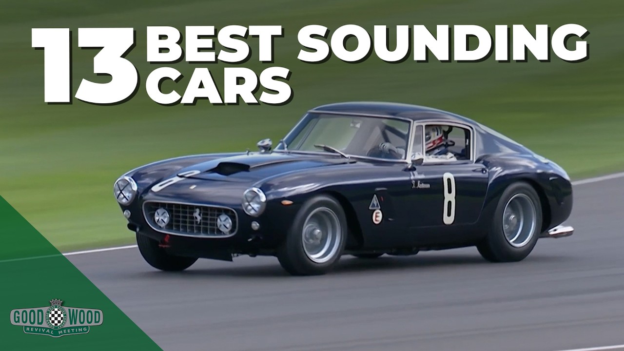 13 Best sounding cars of the 2025 Goodwood Revival