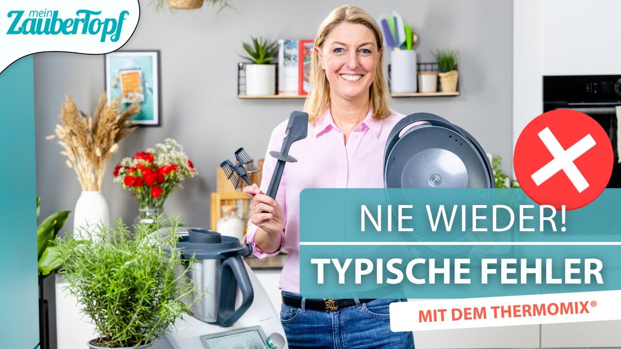 😱 🤩 DAS passiert mir nicht nochmal! | Typische Fehler mit dem Thermomix®