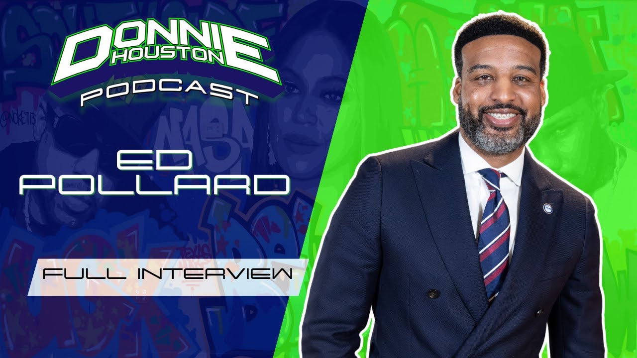 Ed Pollard: Houston Roots, Ending Prostitution on Bissonnet, District J, Culture, Basketball + More