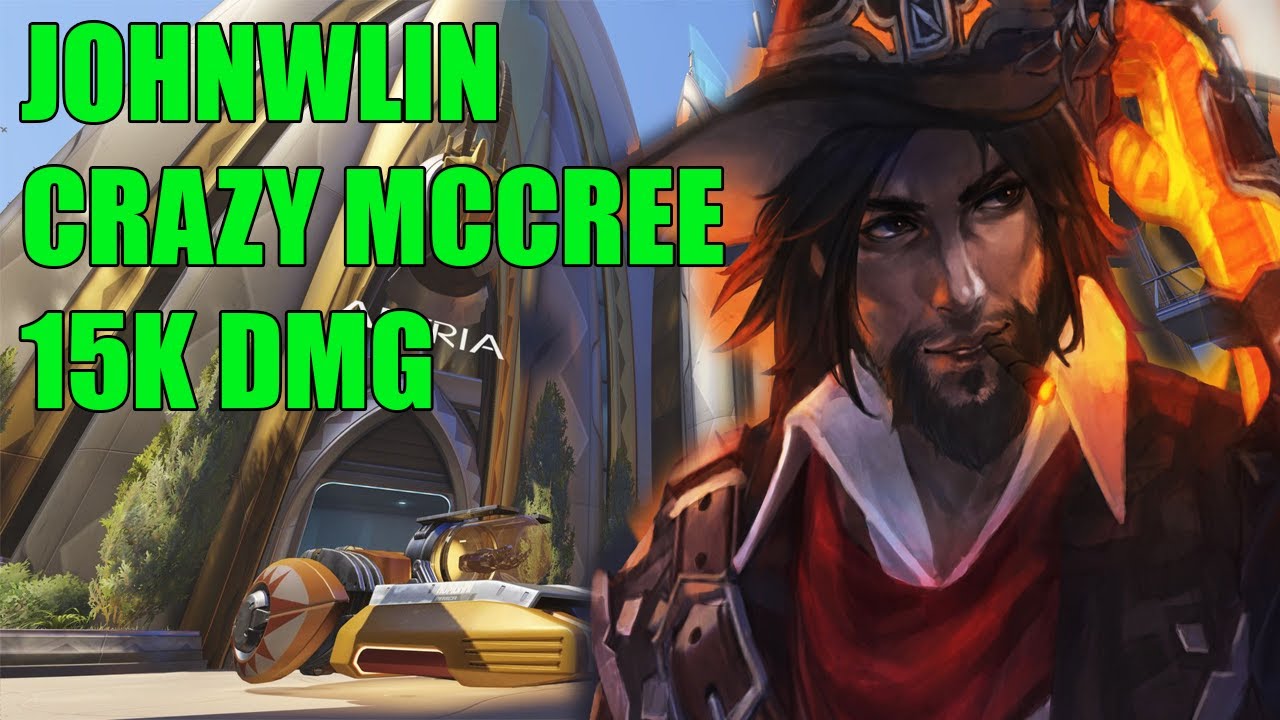 JOHNWLIN CRAZY MCCREE GAMEPLAY 15K DMG - GRAND MASTER OVERWATCH SEASON 26