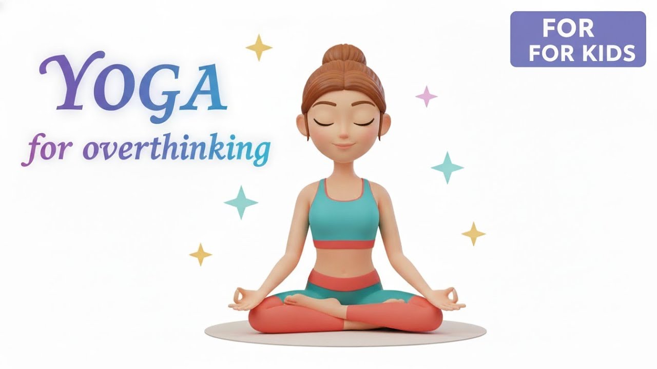 Stop Overthinking with Yoga | Kids & Students Relaxing Yoga #yogaforkids #mindfulkids #studentyoga