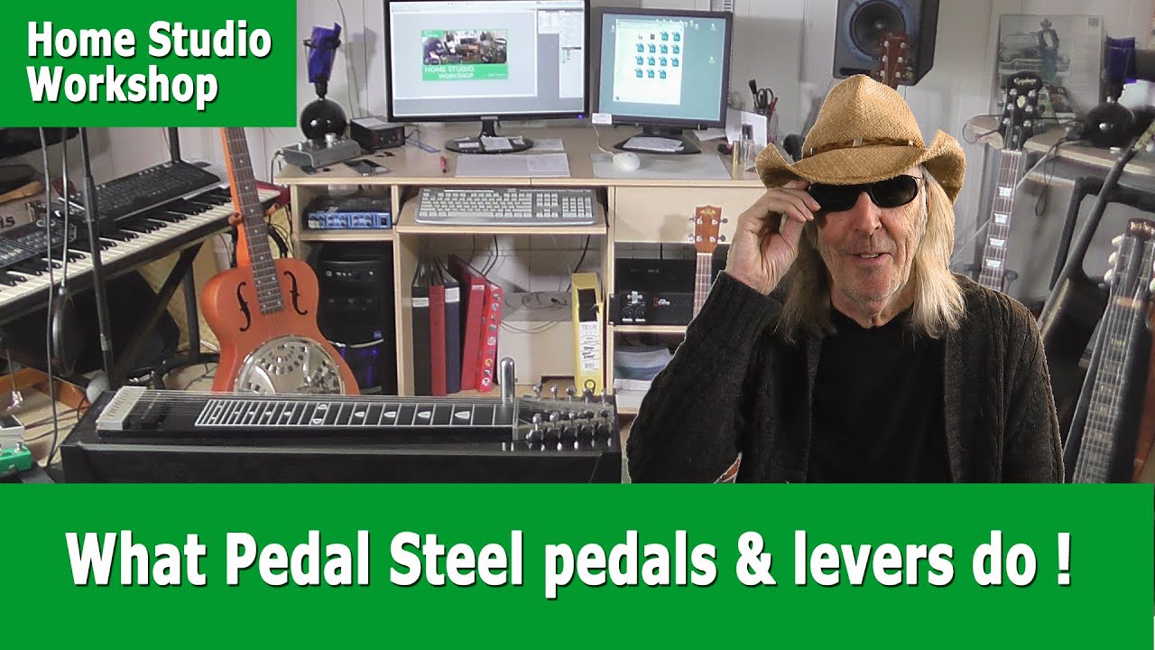 What Pedal Steel pedals & levers actually do !
