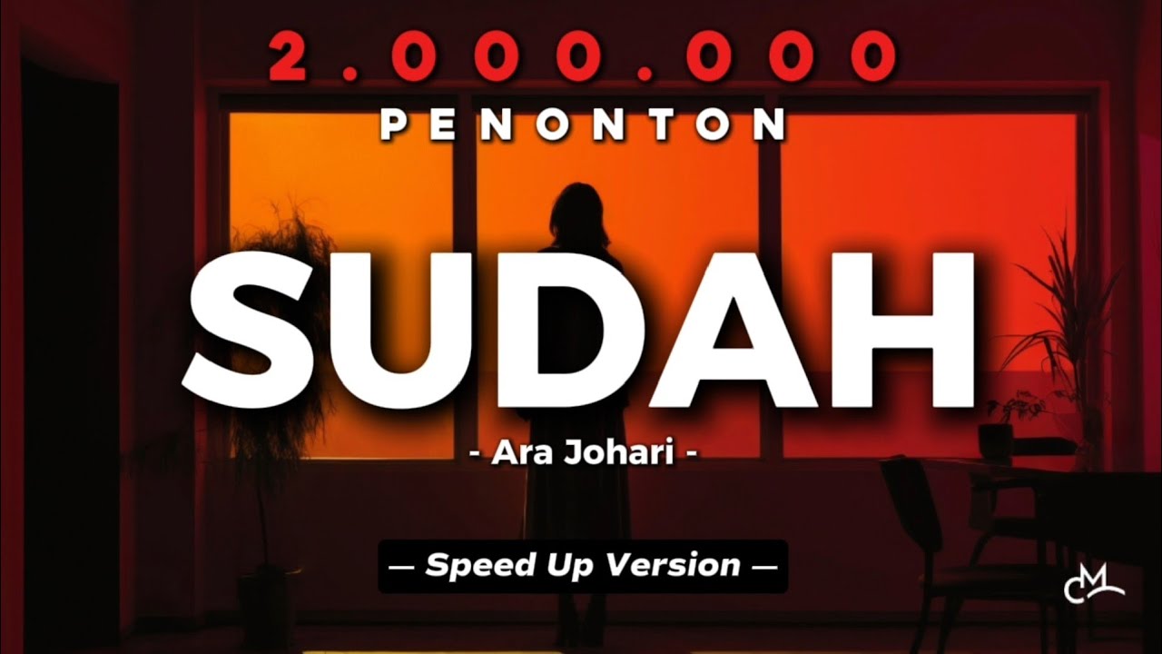 Ara Johari - Sudah (Lyrics Video) || Speed Up Version!