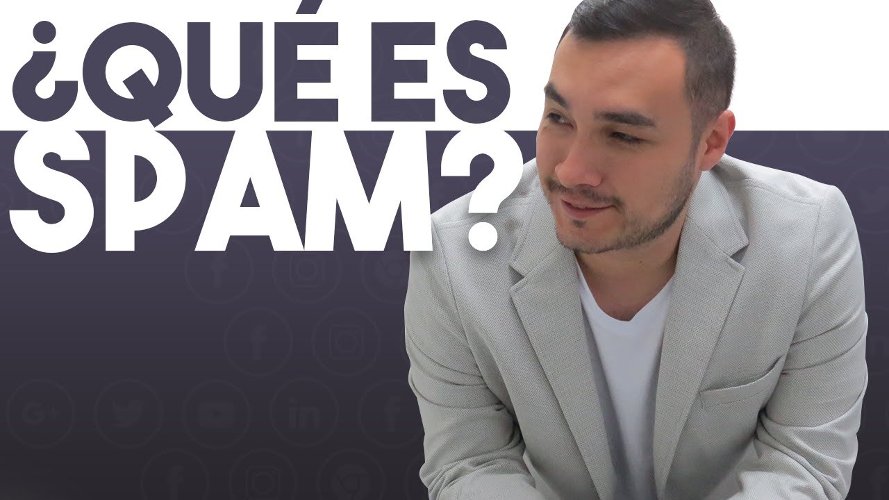 📨 ¿Qué es el SPAM? - Diccionario de Marketing