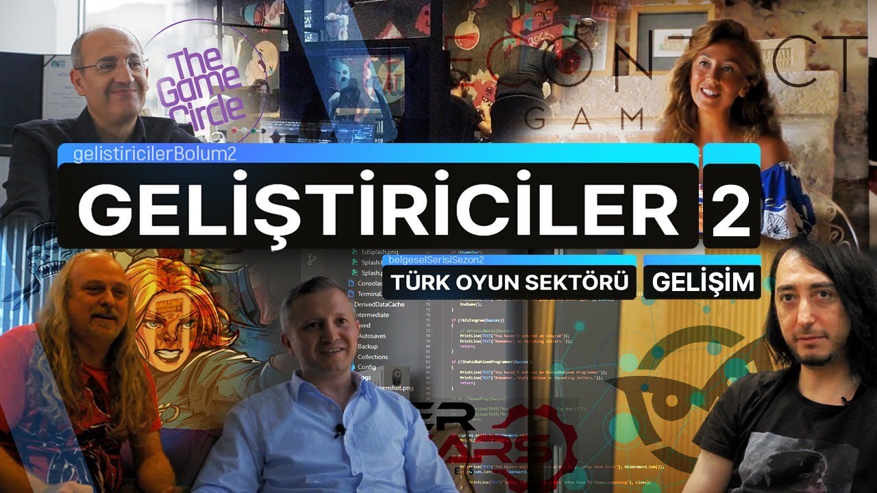 Türk Oyun Sektörü 2. Sezon - Geliştiriciler - 2.Kısım: Gelişim