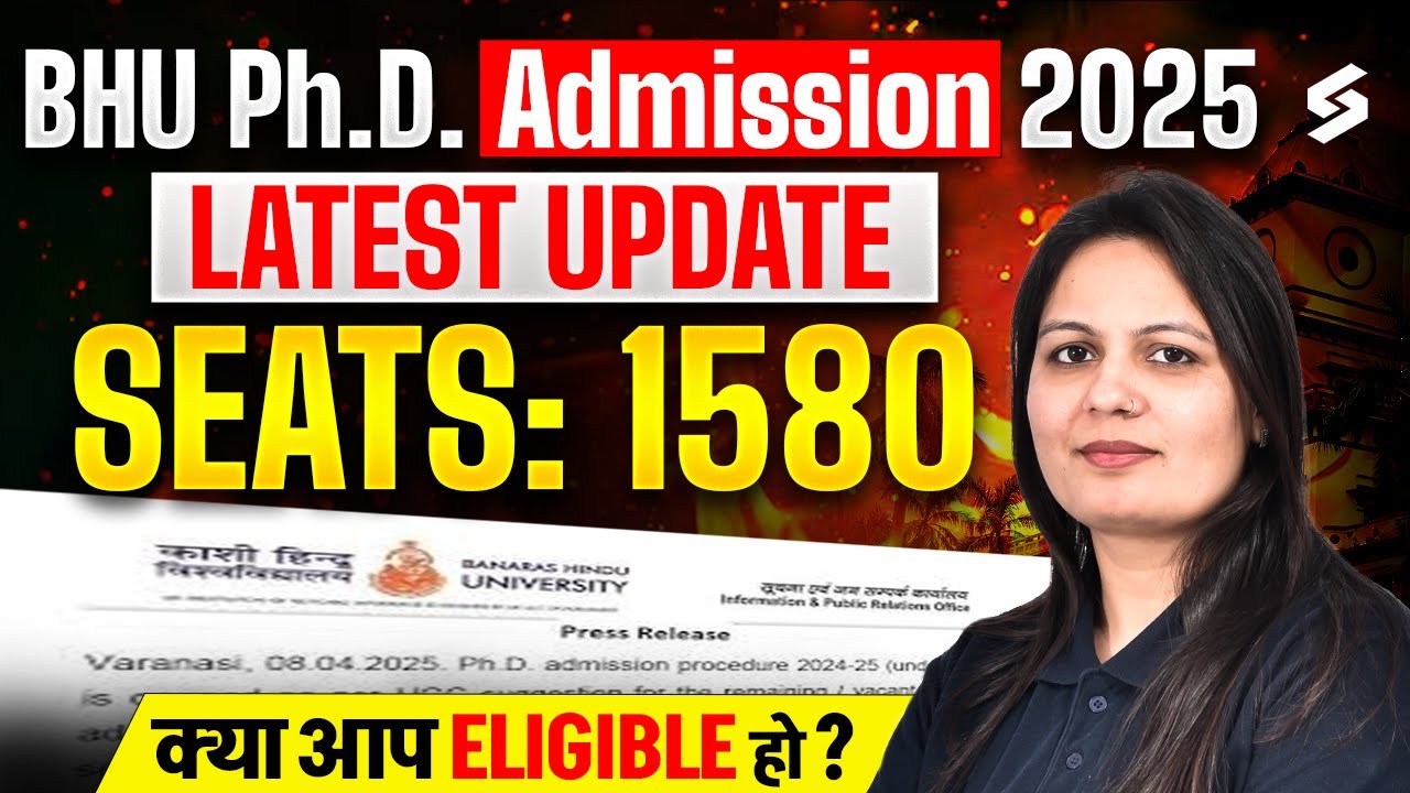 BHU PhD Admission 2025 Notification Out | BHU PhD Admission Eligibility Criteria | By Priti Mam