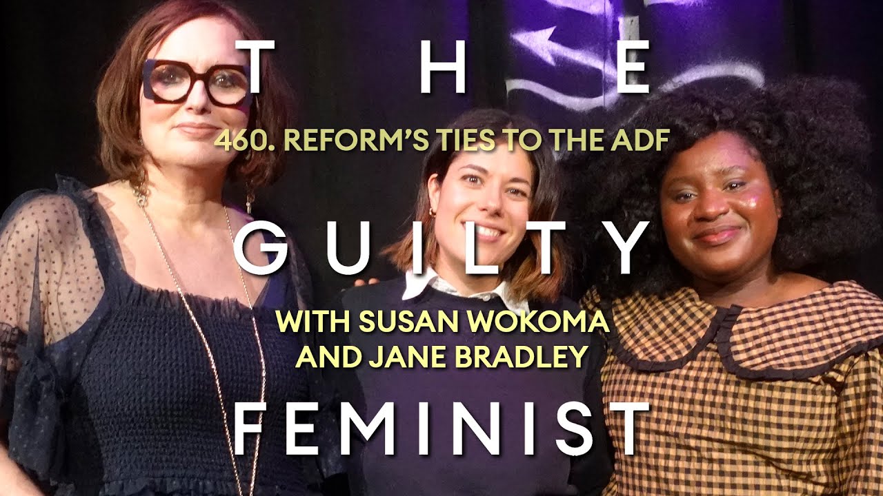 464. ROAD TO GILEAD: Reform’s Ties to the ADF with Susan Wokoma and special guest Jane Bradley.