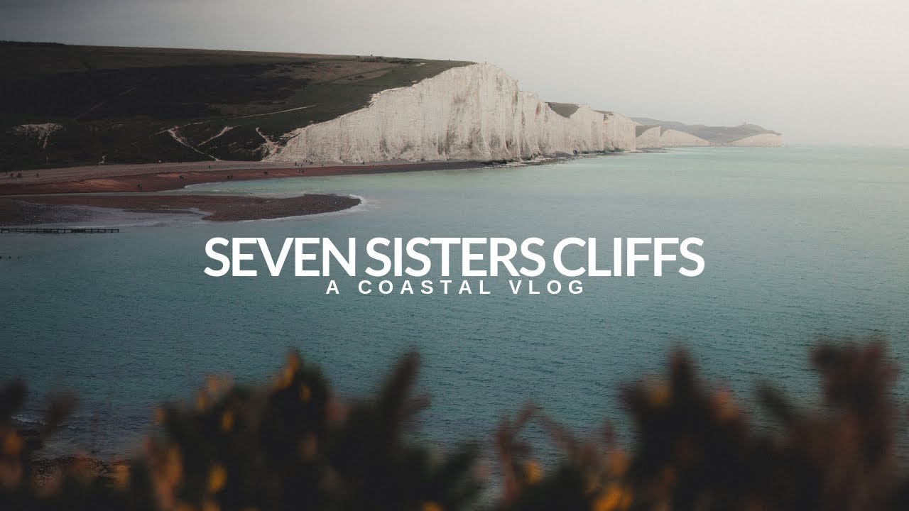 Photography At Seven Sisters Cliffs | Coastal Vlog