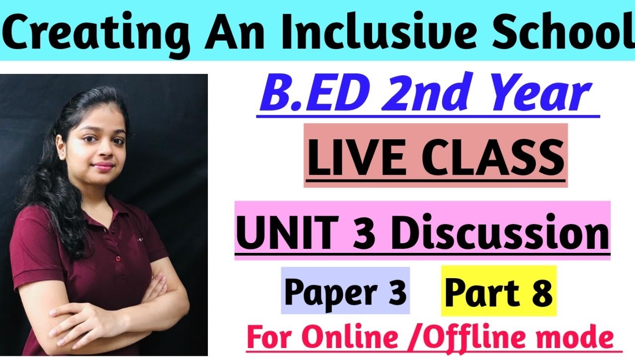 Creating An Inclusive School | Part 08| Unit 3 Revision | B.ED 2nd Year Online Exam 2020 | By Ru
