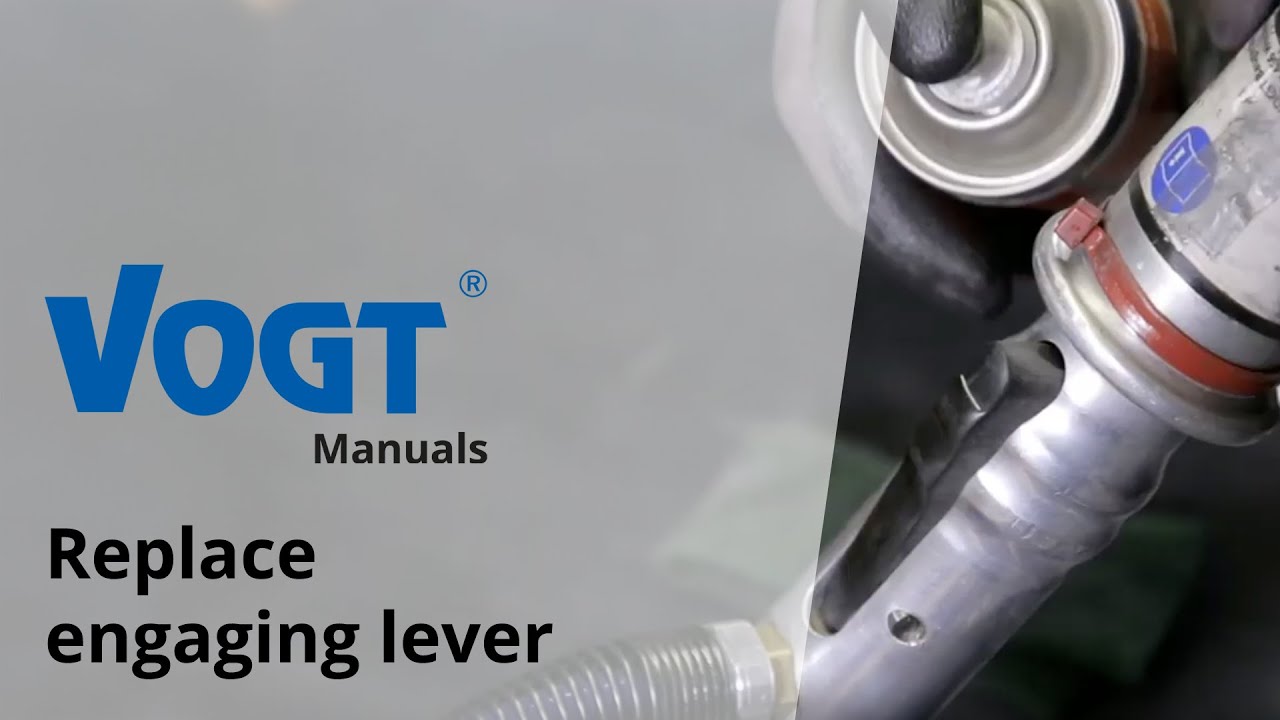 VOGT Manuals - Replace engaging lever